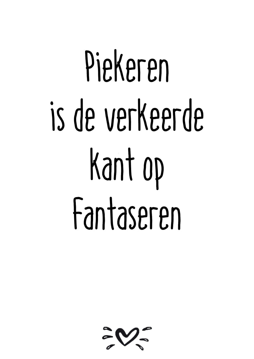 A6 kaart piekeren is de verkeerde kant op fantaseren
