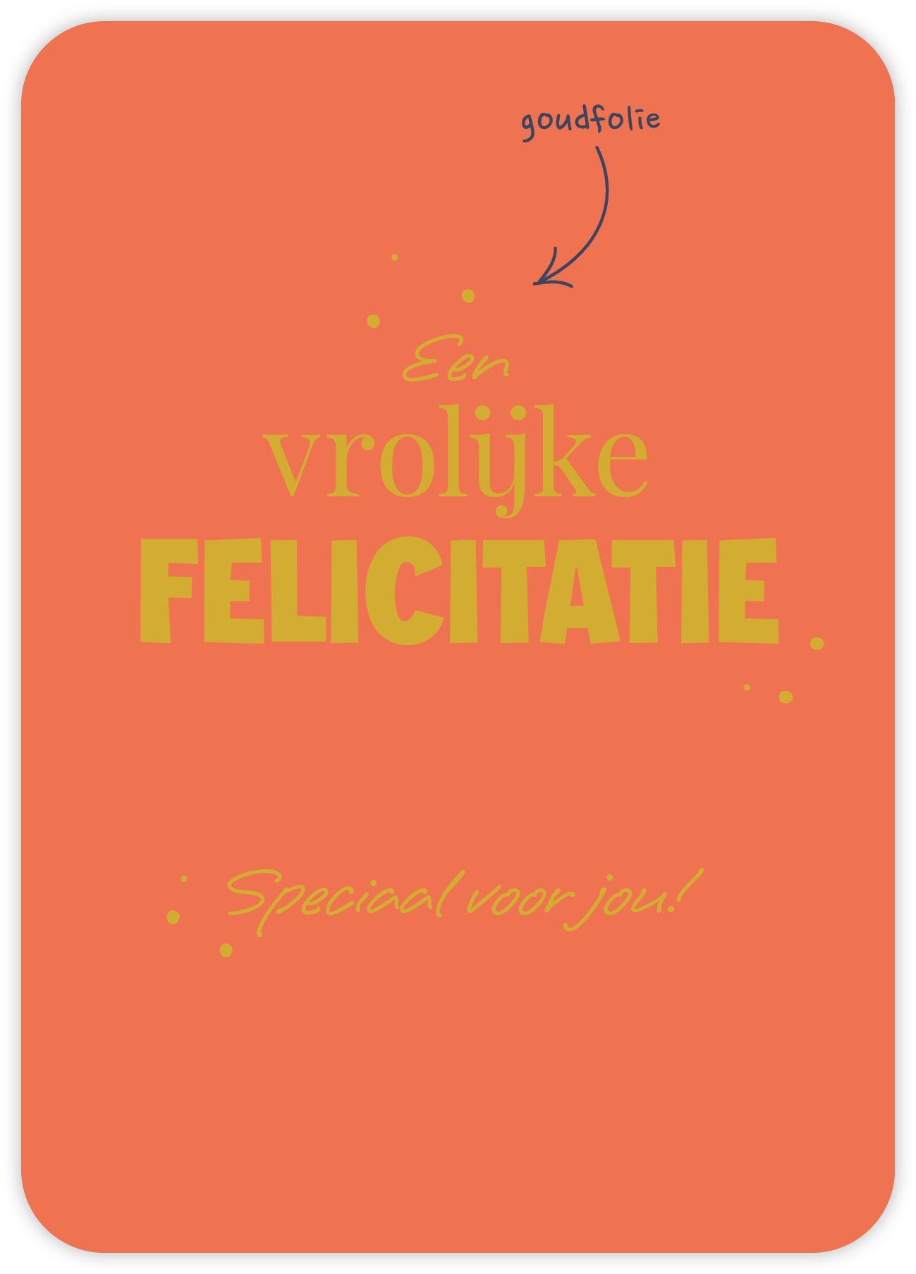 Een vrolijke felicitatie Speciaal voor jou!