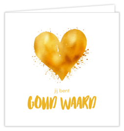 Jij bent goud waard