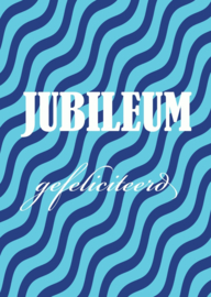 A6 kaart  jubileum gefeliciteerd