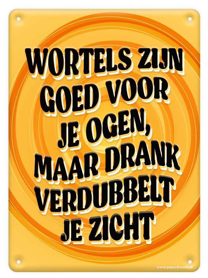 Metal signs - Wortels zijn goed