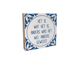Tekstblok 18x18cm Het is wat het is wit (delfts blauw)