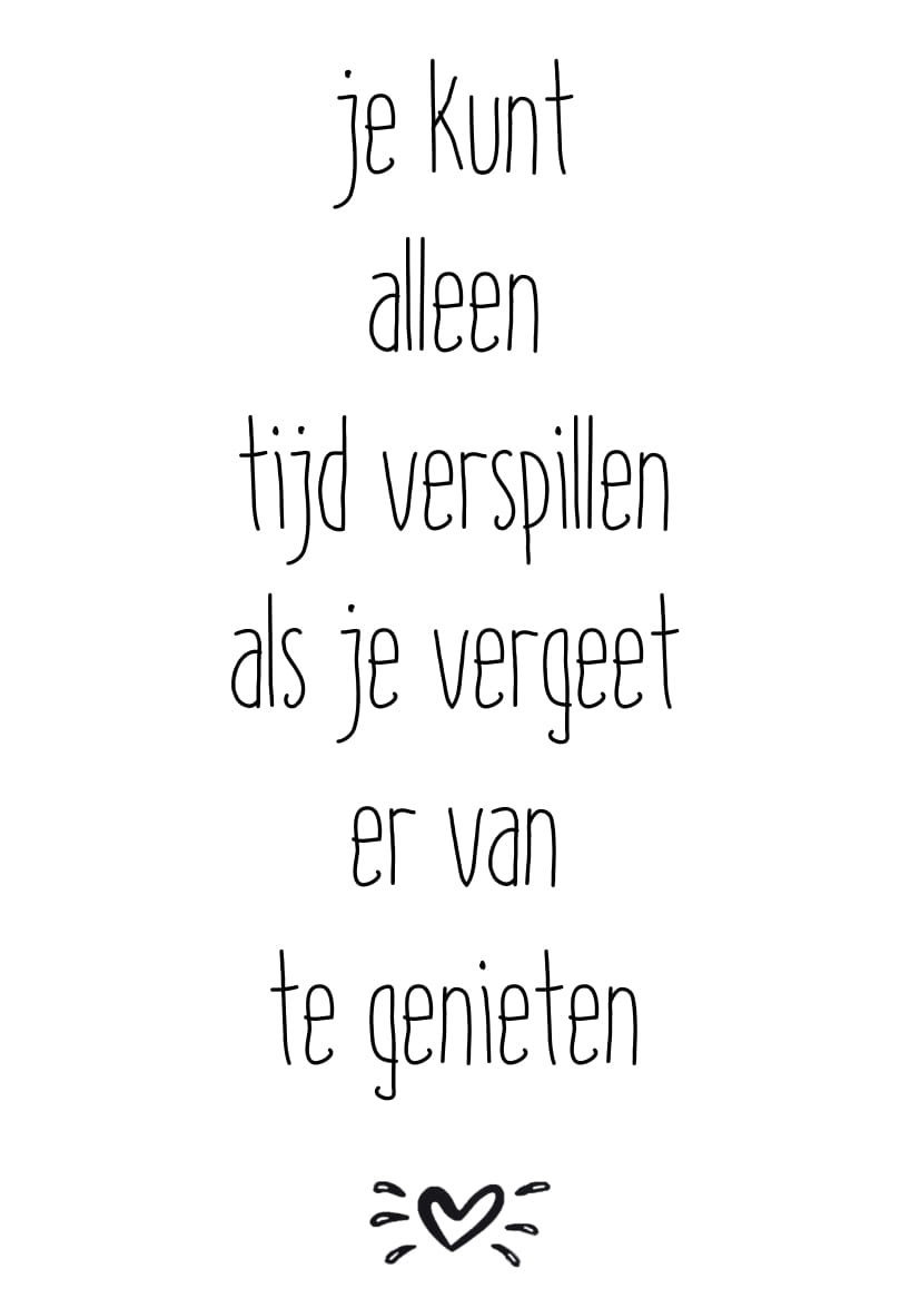 A6 kaart je kunt alleen tijd verspillen