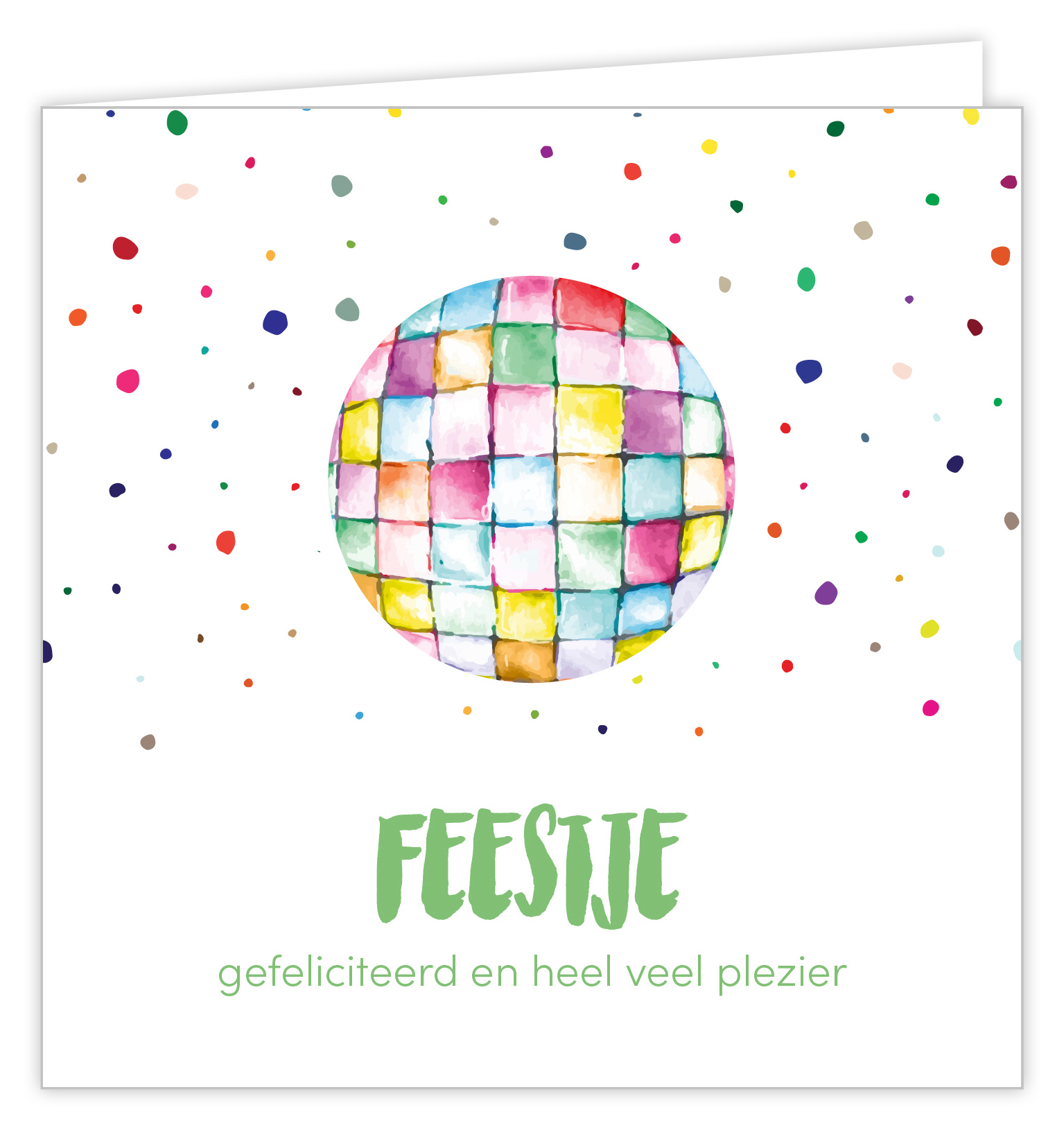Feestje gefeliciteerd en heel veel plezier