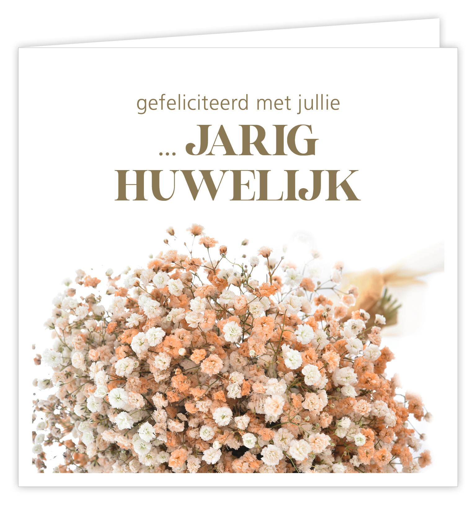 Gefeliciteerd met jullie ... jarig huwelijk