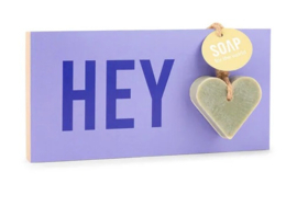SOAP for the world Tegeltje - HEY