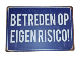 Vintage Sign Betreden op eigen risico