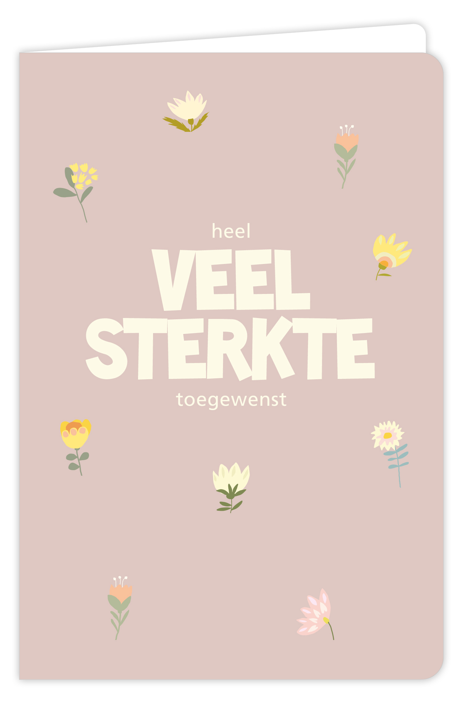 Heel veel sterkte toegewenst