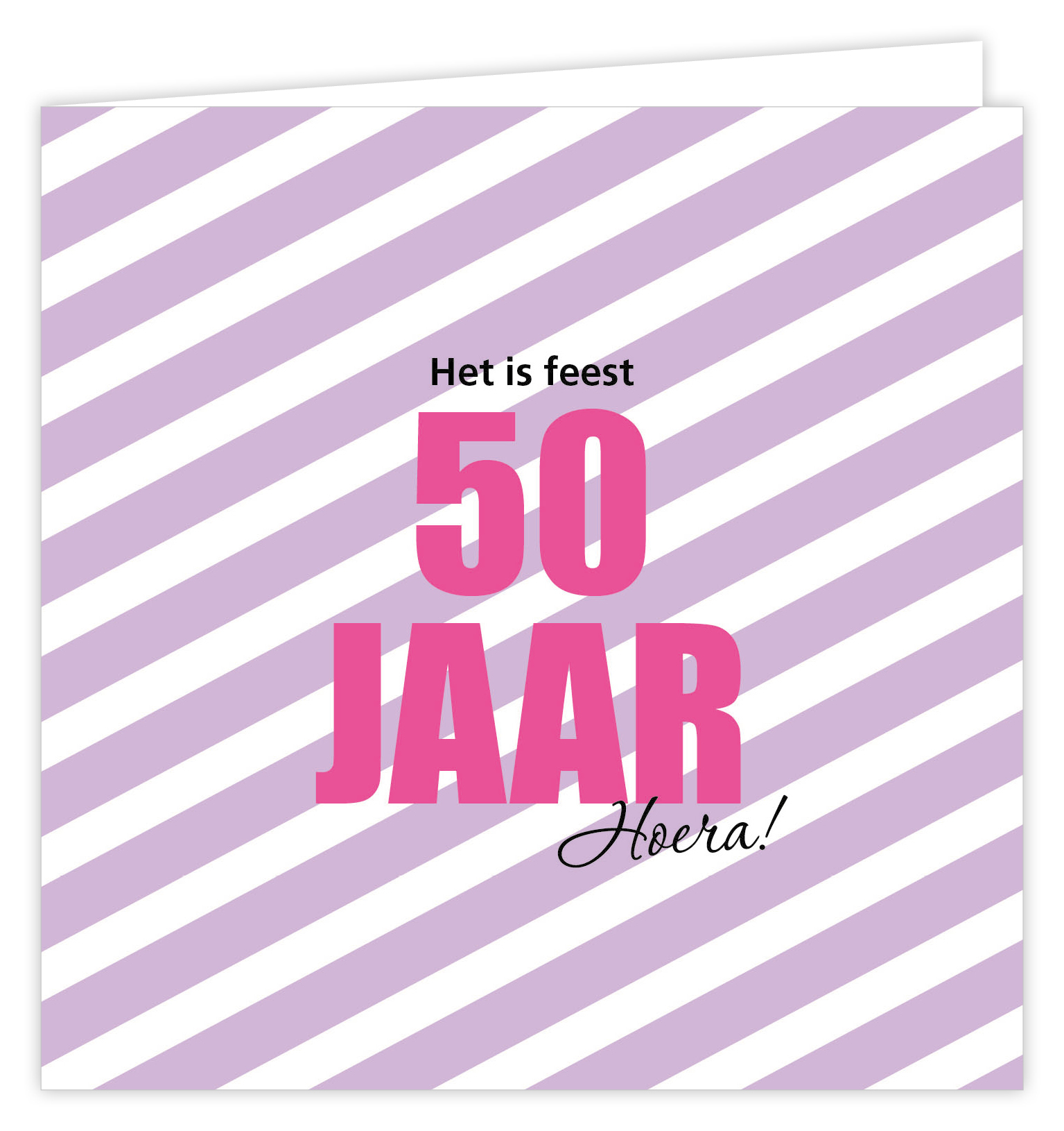 Het is feest 50 JAAR hoera!