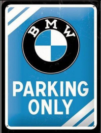 Tin Sign 15 x 20 cm BMW Parking Only Blue NA26177