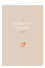 In gedachten bij jullie sterkte
