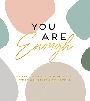 You are enough (nieuw)