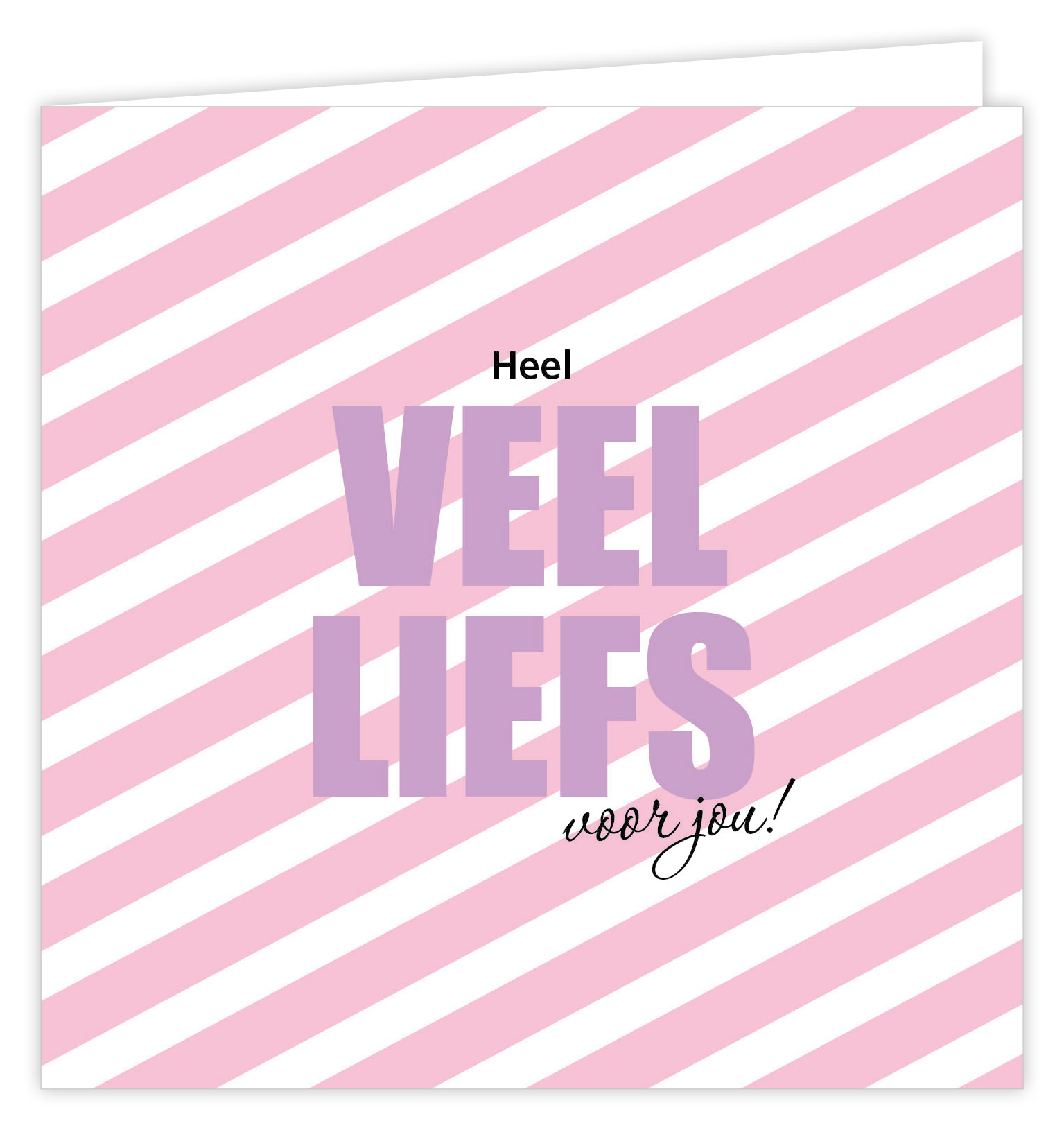 Heel VEEL LIEFS voor jou!