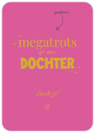 Megatrots op een dochter Zoals jij!