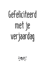 A6 kaart gefeliciteerd met je verjaardag