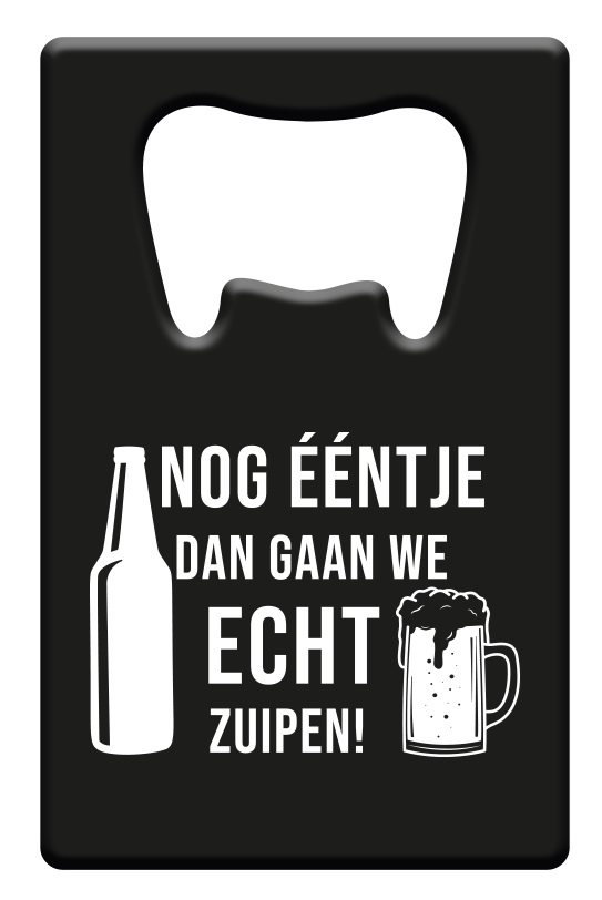 Metal beer opener - Nog eentje dan gaan we echt zuipen