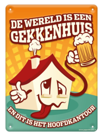 Metal signs - Gekkenhuis