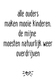 A6 kaart alle ouders maken mooie kinderen