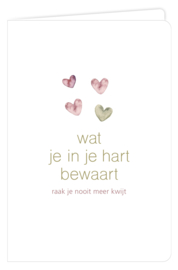 Wat je in je hart bewaart raak je nooit meer kwijt