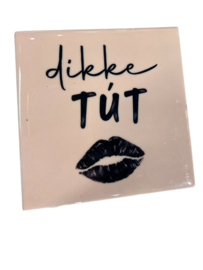 Tegeltje dikke tut