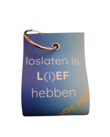 loslaten is L(i)EF hebben - mini