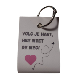 Volg je hart, want het weet de weg! - mini