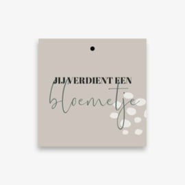 Cadeaulabel Jij verdient een bloemetje