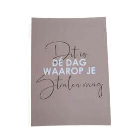 Kaart Dit is dé dag waarop je stralen mag