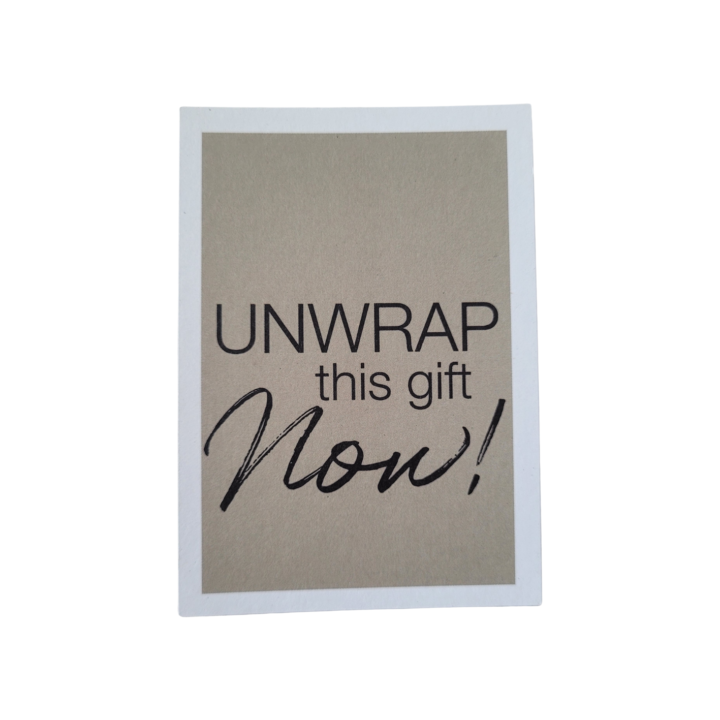 Mini kaart / label Unwrap this gift now