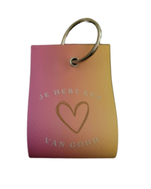 je hebt een hart van goud