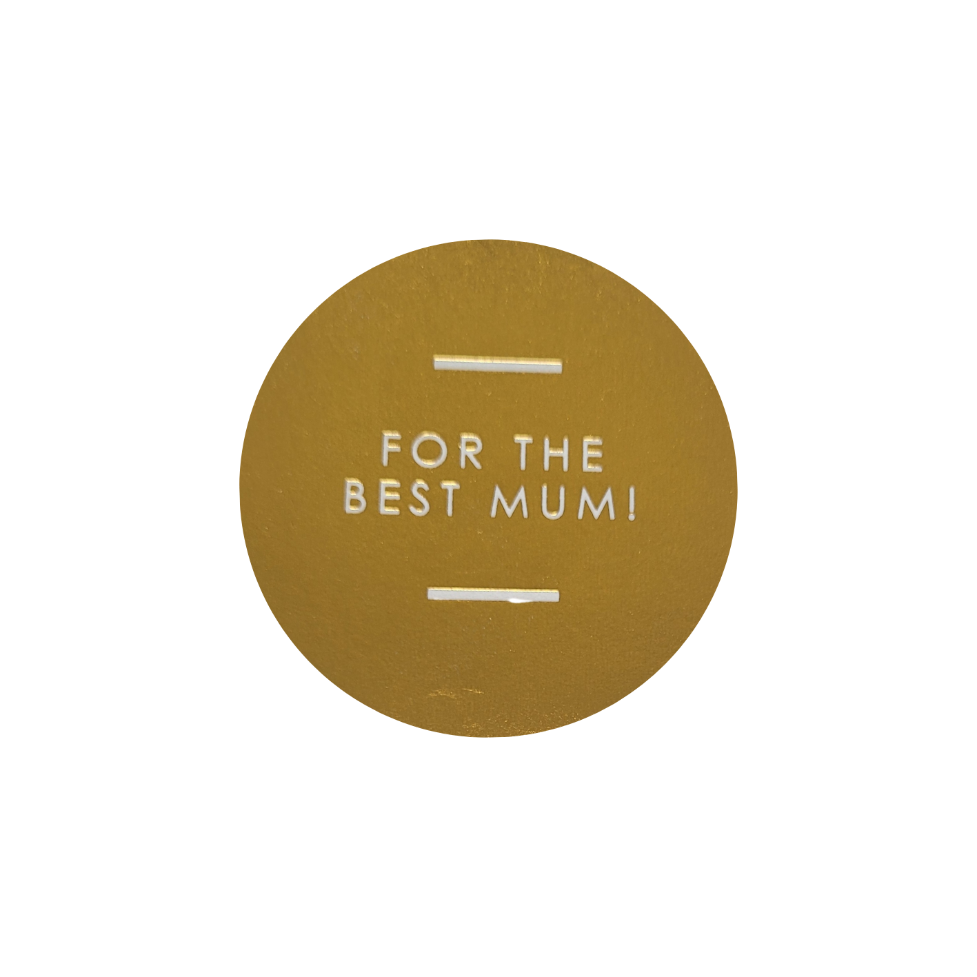 Sticker For the best mum!