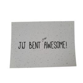Kaart Jij bent echt awesome!