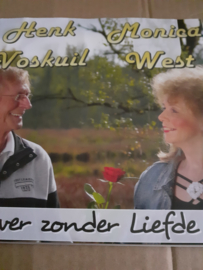 Henk Voskuil en Monica West- Liever zonder liefde