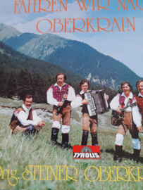 Orig. Steiner Oberkrainer Fahren wir nach Oberkrain