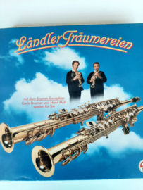 Carlo Brunner & Hans Muff – Ländler-Träumereien (Mit Dem Sopran-Saxophon)