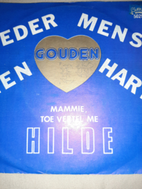Hilde-Ieder mens een gouden hart