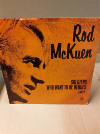 Rod McKuen- Soldiers who want to be heroes