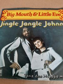 Big Mouth & Little  Eve- Jingle Jangle Johnny