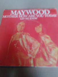 Maywood-Mother how are you today