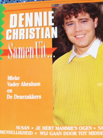 Dennie Christian-Samen uit.......