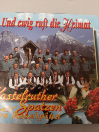 Kastelruther Spatzen- Und ewig ruft die Heimat