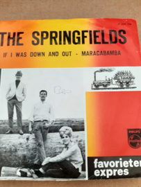 The Springfields- If I was down and out