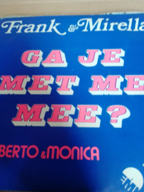 Frank & Mirella-Ga je met me mee?