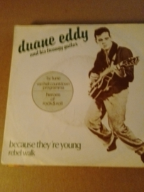 Duane Eddy- Because they're young