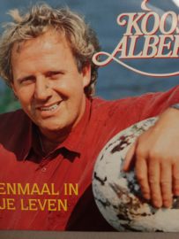 Koos Alberts- Eenmaal in je leven