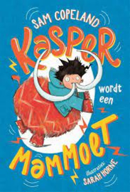 Kasper wordt een mammoet - Sam Copeland