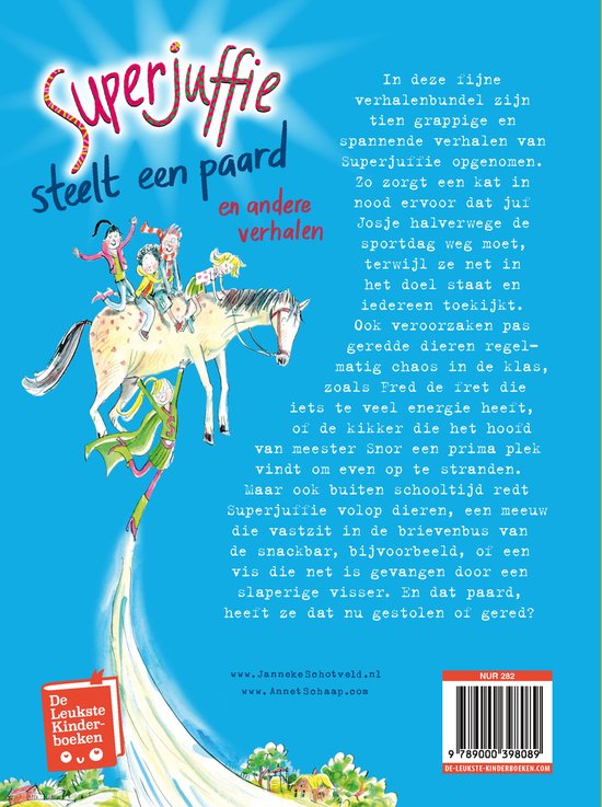 Superjuffie steelt een paard - Janneke Schotveld