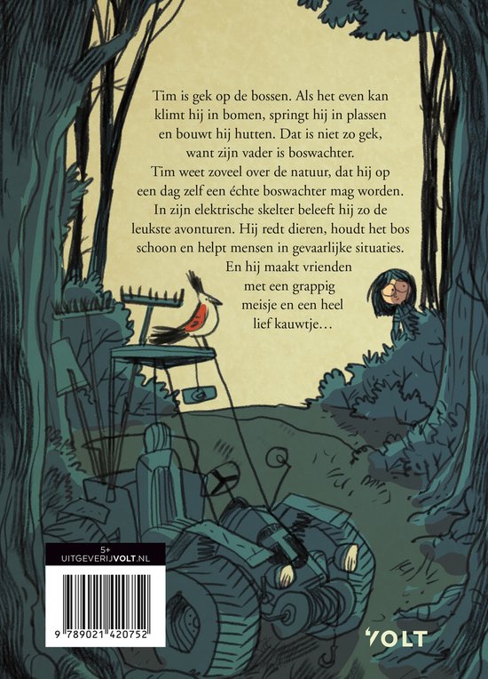 Tim de kleine boswachter deel 1 - Jan Paul Schutten en Tim Hogenbosch