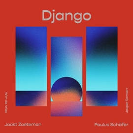 Paulus Schäfer / Joost Zoeteman Quartet - Django
