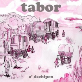 Tabor – O’ Dschipen